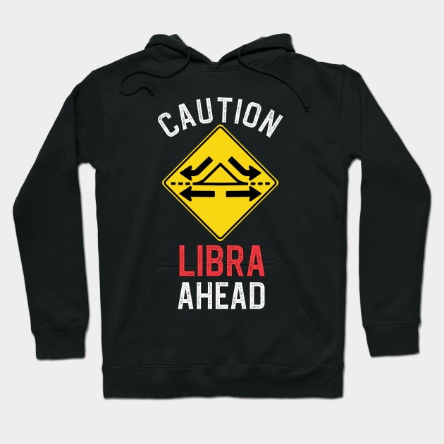 Funny Zodiac Horoscope Libra Road Sign Traffic Signal Hoodie by WitchNitch